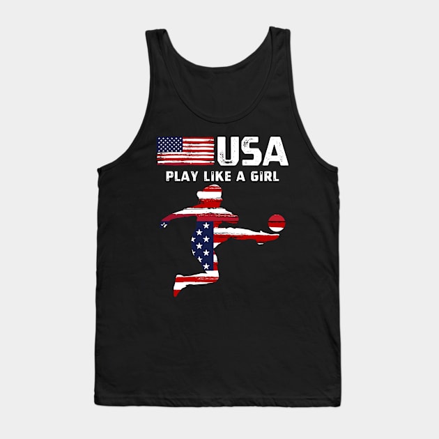 USA Play Like a Girl Soccer Football USA Flag Soccer Girl Tank Top by StarMa